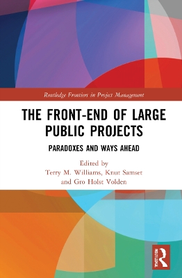 The Front-end of Large Public Projects: Paradoxes and Ways Ahead book