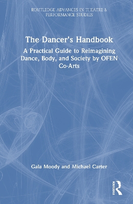The Dancer's Handbook: A Practical Guide to Reimagining Dance, Body, and Society by OFEN Co-Arts book