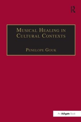 Musical Healing in Cultural Contexts by Penelope Gouk