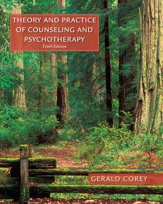 Theory and Practice of Counseling and Psychotherapy, Enhanced by Gerald Corey