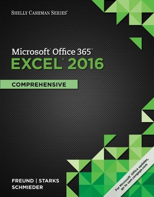 Shelly Cashman Series MicrosoftÂ®Office 365 & ExcelÂ® 2016: Comprehensive book