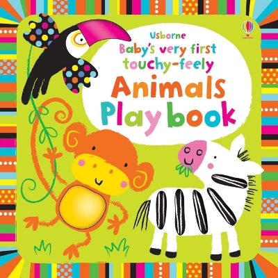Baby's Very First Touchy-Feely Animals Playbook book
