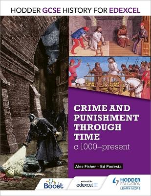 Hodder GCSE History for Edexcel: Crime and punishment through time, c1000-present book