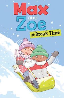 Max and Zoe at Break Time book