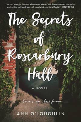 Secrets of Roscarbury Hall by Ann O'Loughlin