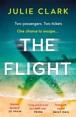 The Flight: An absolutely heart-stopping psychological thriller with a twist you won't see coming book