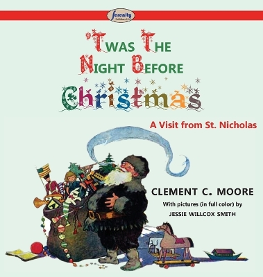 'Twas the Night Before Christmas by Clement C Moore
