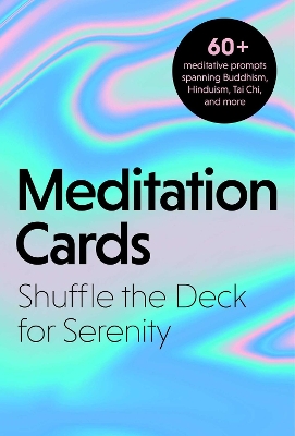 Meditation Cards: A Mindfulness Deck of Flashcards Designed for Inner-Peace and Serenity book