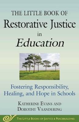 Little Book of Restorative Justice in Education book