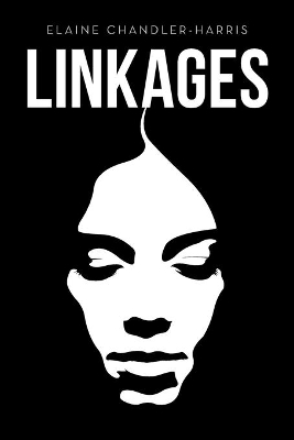 Linkages by Elaine Chandler-Harris