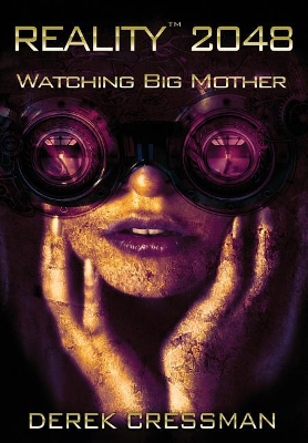 Reality(TM) 2048: Watching Big Mother book