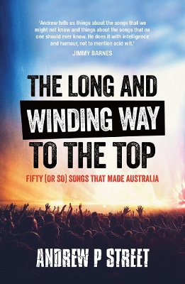 Long and Winding Way to the Top by Andrew P Street