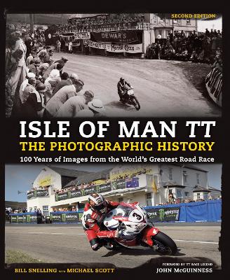 Isle of Man TT: The Photographic History book