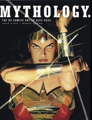 Mythology: The DC Comics Art of Alex Ross book