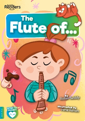 The Flute of by Robin Twiddy