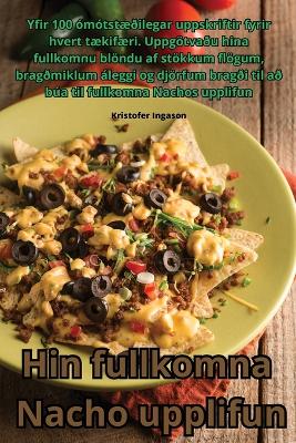 Hin fullkomna Nacho upplifun book