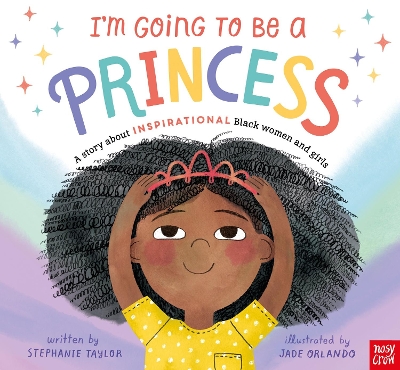 I'm Going to Be a Princess by Stephanie Taylor