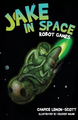 Jake in Space: Robot Games book