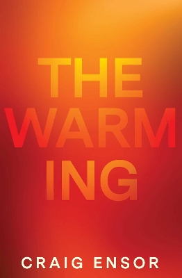 The Warming by Craig Ensor