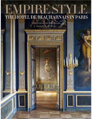 Empire Style: The Hotel de Beauharnais book