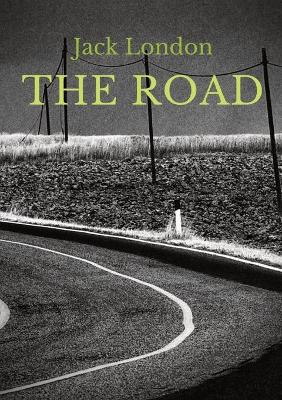 The Road: an autobiographical memoir by Jack London, first published in 1907. It is London's account of his experiences as a hobo in the 1890s, during the worst economic depression the United States had experienced up to that time. book