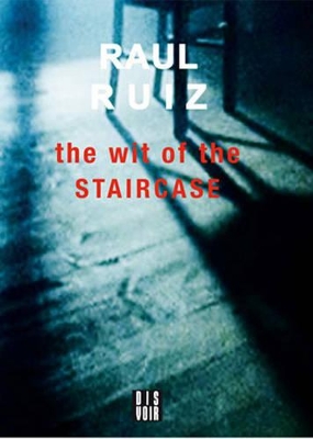 Raul Ruiz - the Wit of the Staircase book