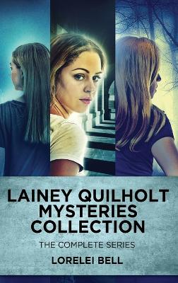 Lainey Quilholt Mysteries Collection: The Complete Series book