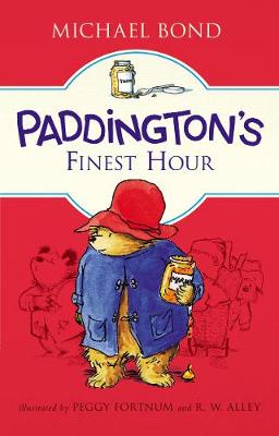 Paddington's Finest Hour by Michael Bond