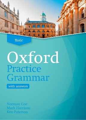 Oxford Practice Grammar: Basic: with Key: The right balance of English grammar explanation and practice for your language level book