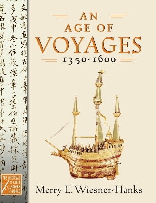 Age of Voyages, 1350-1600 book