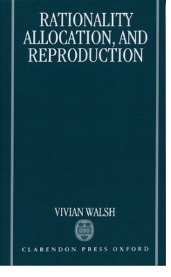 Rationality, Allocation, and Reproduction book
