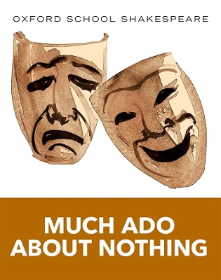 Oxford School Shakespeare: Much Ado About Nothing book