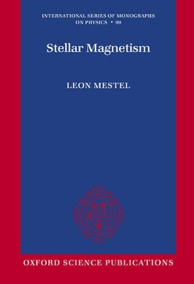 Stellar Magnetism by Leon Mestel