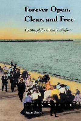 Forever Open, Clear, and Free by Lois Wille