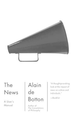 The The News: A User's Manual by Alain de Botton