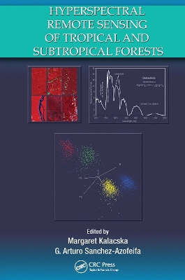 Hyperspectral Remote Sensing of Tropical and Sub-Tropical Forests book