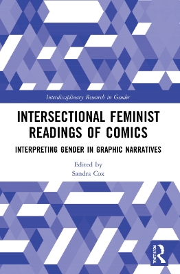 Intersectional Feminist Readings of Comics: Interpreting Gender in Graphic Narratives book