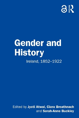 Gender and History: Ireland, 1852–1922 by Jyoti Atwal