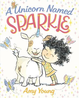 A A Unicorn Named Sparkle by Amy Young