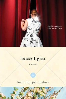 House Lights: A Novel book