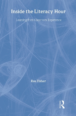Inside the Literacy Hour by Ros Fisher