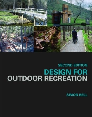Design for Outdoor Recreation by Simon Bell