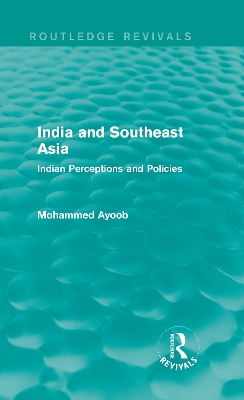 India and Southeast Asia by Mohammed Ayoob