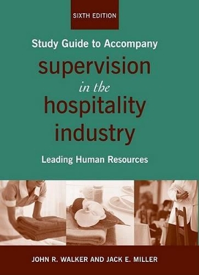 Supervision in the Hospitality Industry: Leading Human Resources Study Guide book