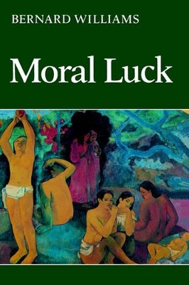 Moral Luck by Bernard Williams