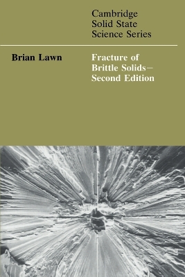 Fracture of Brittle Solids book