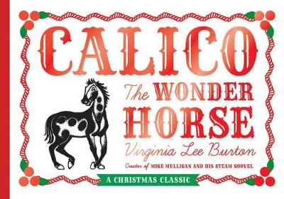 Calico The Wonder Horse by Virginia Lee Burton