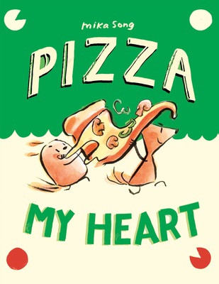 Pizza My Heart: (A Graphic Novel) book