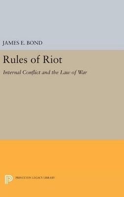 Rules of Riot by James E. Bond