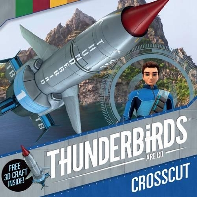 Thunderbirds Are Go: Crosscut book